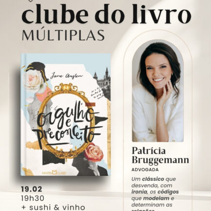 19.02 | Orgulho e preconceito {Clube do Livro} Patrícia Bruggemann