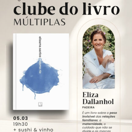 05.03 | Mesmo rio {Clube do Livro} Eliza Dallanhol