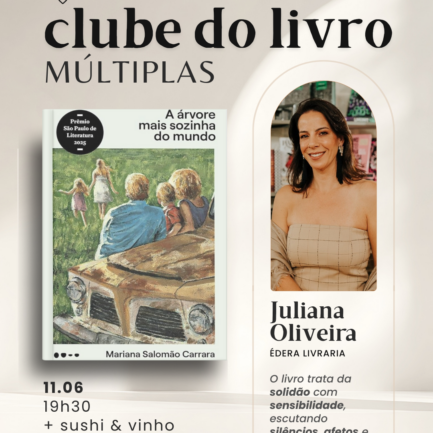 11.06 | A Árvore Mais Sozinha do Mundo {Clube do Livro} Juliana Oliveira